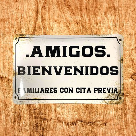 CARTEL CHAPA 25x35 AMIGOS BIENVENIDOS, FAMILIARES CON CITA - FIRE CHILE-1