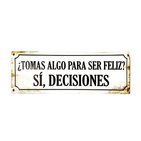 CARTEL CHAPA 14x37 TOMAS ALGO PARA SER FELIZ? - FIRE CHILE-0