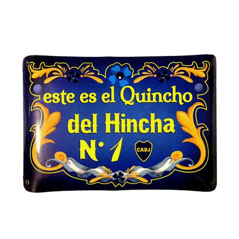 CARTEL CHAPA 25x35 ESTE ES EL QUINCHO DEL HINCHA BOCA - FIRE CHILE-0