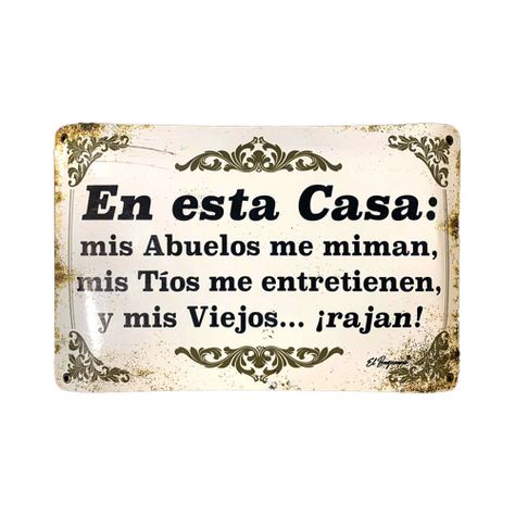 CARTEL CHAPA 25x35 EN ESTA CASA MIS ABUELOS ME MIMAN….. - FIRE CHILE-0