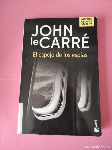 El espejo de los espias (Booket, J.R.R. John le Carre)-1