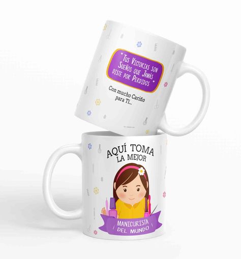 Taza aquí toma la mejor Manicurista del mundo D32-0