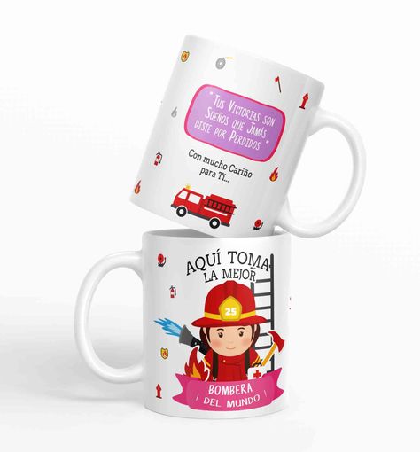 Taza aquí toma la mejor Bombera del mundo D1-0