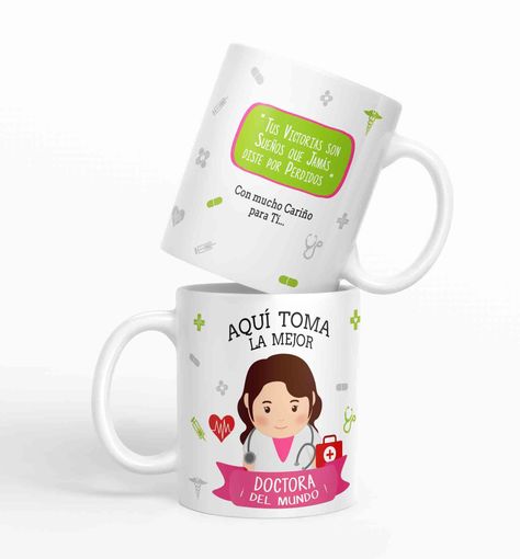 Taza aquí toma la mejor Doctora del mundo D6-0