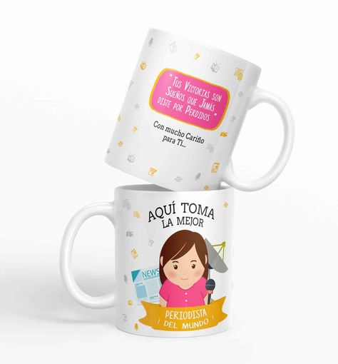 Taza aquí toma la mejor Periodista del mundo D12-0