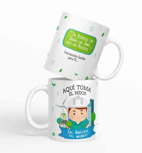 Taza aquí toma el mejor Ing. Ambiental del mundo D48-0