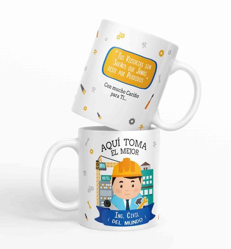 Taza aquí toma el mejor Ing. Civil del mundo D65-0