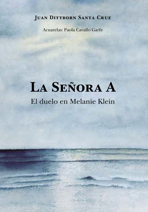 La Señora A. El duelo en Melanie Klein.-0