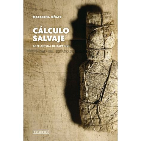 Calculo salvaje. Arte actual de Rapa Nui-0