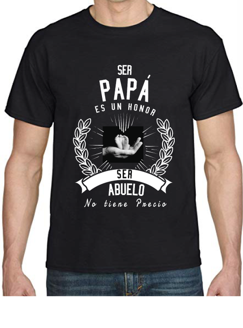 POLERA DIA DEL PAPA "SER PAPA ES UN HONOR, SER ABUELO NO TIENE PRECIO"-0