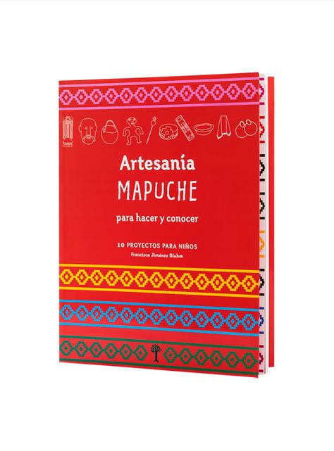 ARTESANÍA MAPUCHE PARA HACER Y CONOCER.-0
