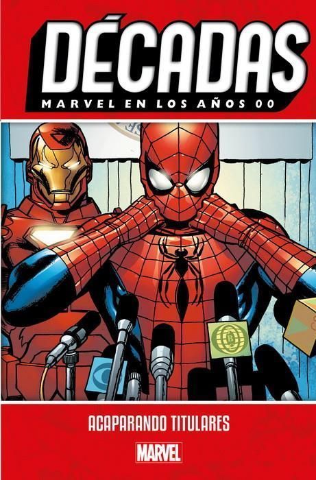 Marvel Décadas Marvel En Los Años 00. Acaparando Titulares
-0