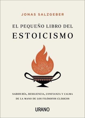 Libro El Pequeño Libro Del Estoicismo - Jonas Salzgeber-0