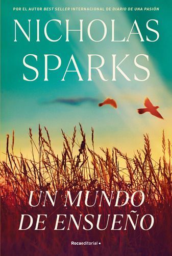 Libro Un Mundo De Ensueño - Nicholas Sparks-0