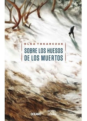 Sobre Los Huesos De Los Muertos - Olga Tokarczuk-0