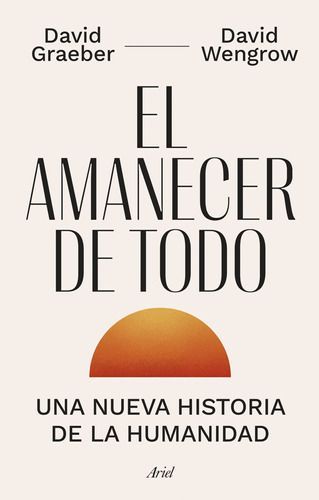 Libro El Amanecer De Todo - David Graeber-0