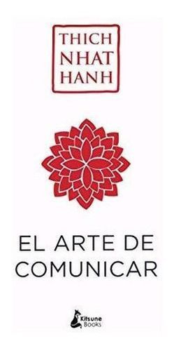 Libro El Arte De Comunicar - Thich Nhat Hanh-0