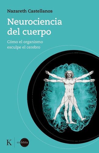 Libro Neurociencia Del Cuerpo - Nazareth Castellanos-0