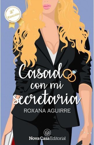 Libro Casado Con Mi Secretaria - Roxana Aguirre-0