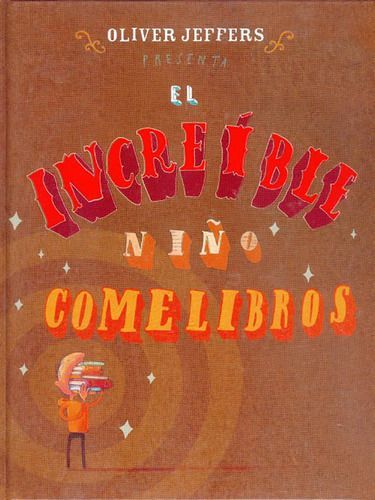 Libro El Increible Niño Comelibros - Oliver Jeffers-0
