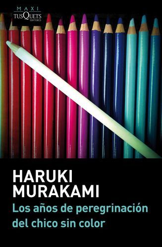 Años De Peregrinación Del Chico Sin Color - Haruki Murakami-0