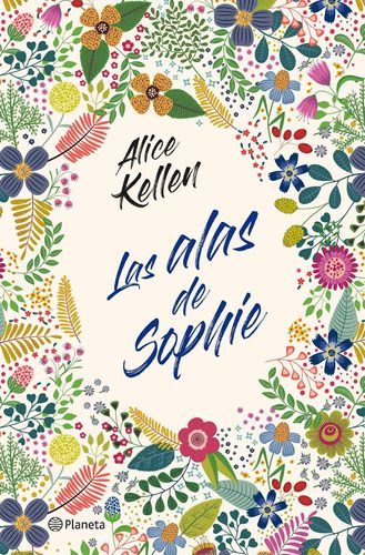 Las Alas De Sophie - Alice Kellen-0