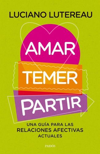 Libro Amar Temer Partir - Luciano Lutereau-0