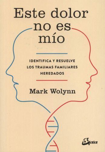 Este Dolor No Es Mío - Mark Wolynn-0