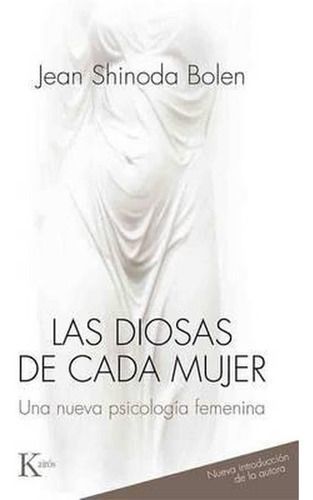 Las Diosas De Cada Mujer - Shinoda Bolen, Jean-0