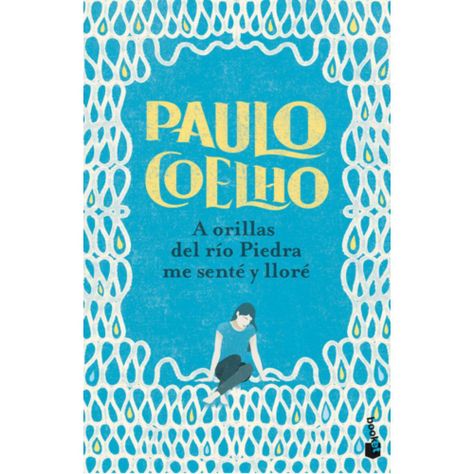 A Orillas Del Río Piedra Me Senté Y Lloré - Paulo Coelho-0