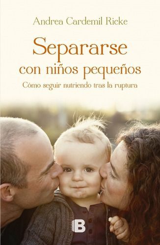 Separarse Con Niños Pequeños - Cardemil, Andrea-0
