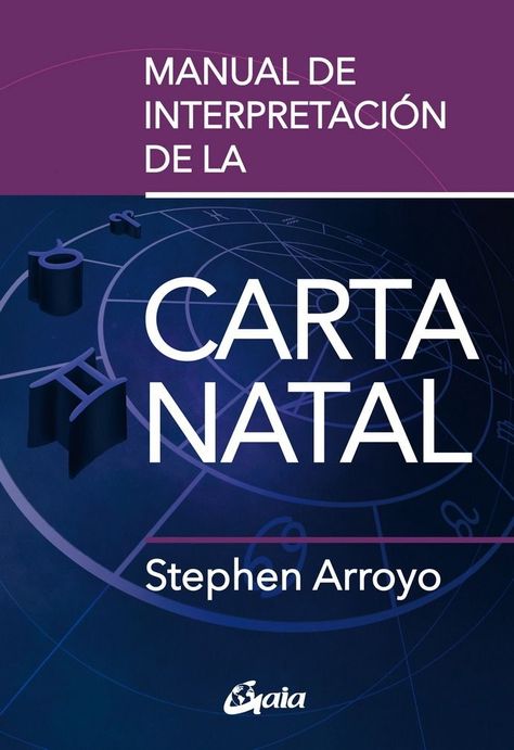 Manual De Interpretación De La Carta Natal - Stephen Arroyo-0