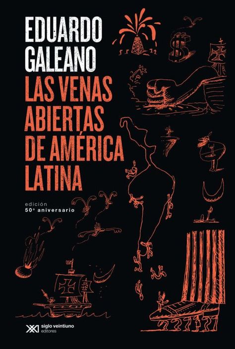 Las venas abiertas de América Latina - Eduardo Galeano --0