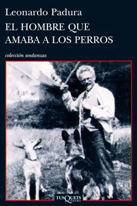 Libro El hombre que amaba a los perros - Leonardo Padura-0