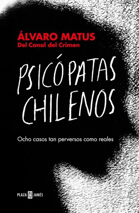 Libro Psicópatas chilenos - Álvaro Matus Matus-0
