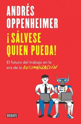 Sálvese Quien Pueda - Oppenheimer, Andrés-0