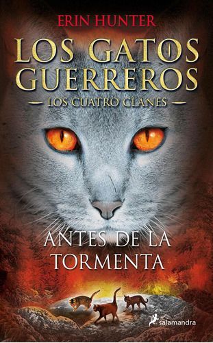 G. Guerreros Cuatro Clanes 4: Antes De La Tormenta - Hunter-0