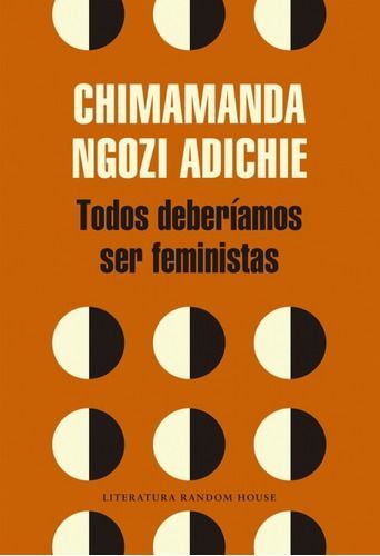 Todos Deberíamos Ser Feministas - Adichie, Chimamanda Ngozi-0