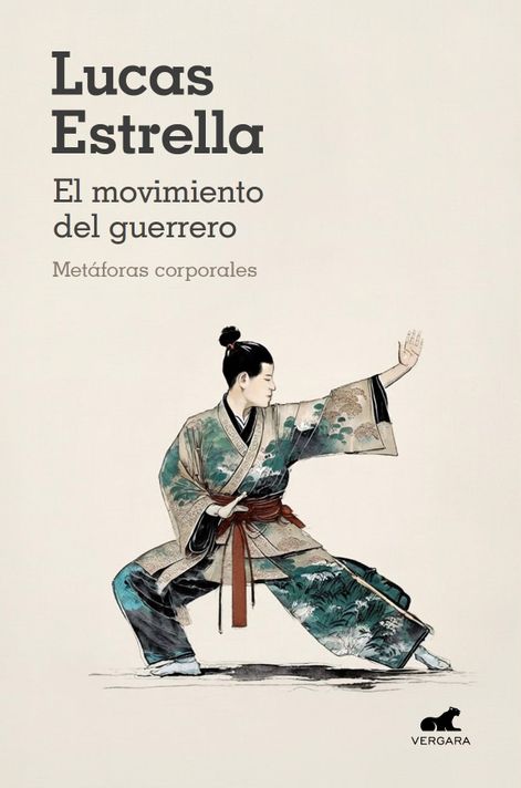 Libro El movimiento del guerrero - Lucas Estrella Schultz-0