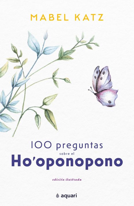 Libro 100 Preguntas Sobre El Ho ' Oponopono - Mabel Katz-0