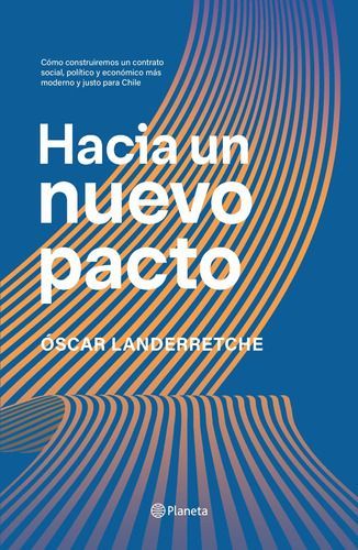 Hacia Un Nuevo Pacto - Óscar Landerretche-0