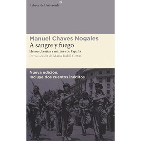 Libro A Sangre Y Fuego - Manuel Chaves Nogales-0