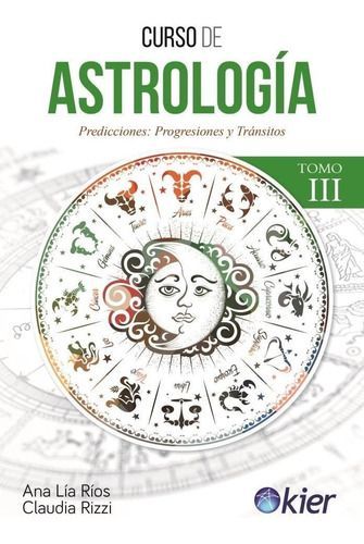 Libro Curso De Astrología Tomo 3 - Ana Lía Ríos-0