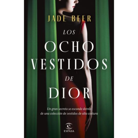 Libro Los Ocho Vestidos De Dior - Jade Beer-0