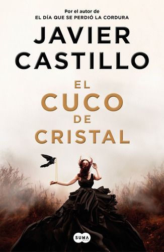 Libro El Cuco De Cristal - Javier Castillo --0