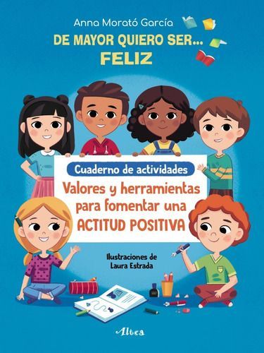 De Mayor Quiero Ser Feliz. Actividades - Anna Morató García-0