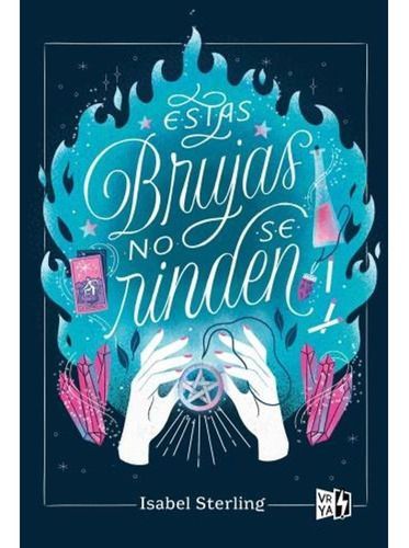Estas Brujas 2: Estas Brujas No Se Rinden - Isabel Sterling-0