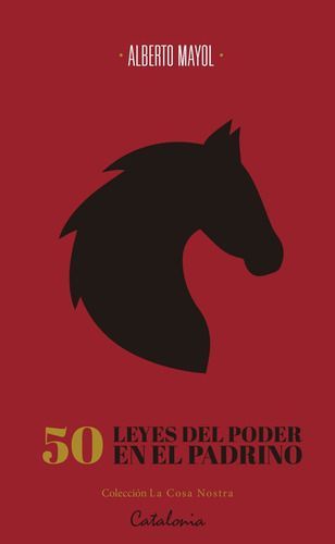 50 Leyes Del Poder En El Padrino - Alberto Mayol-0
