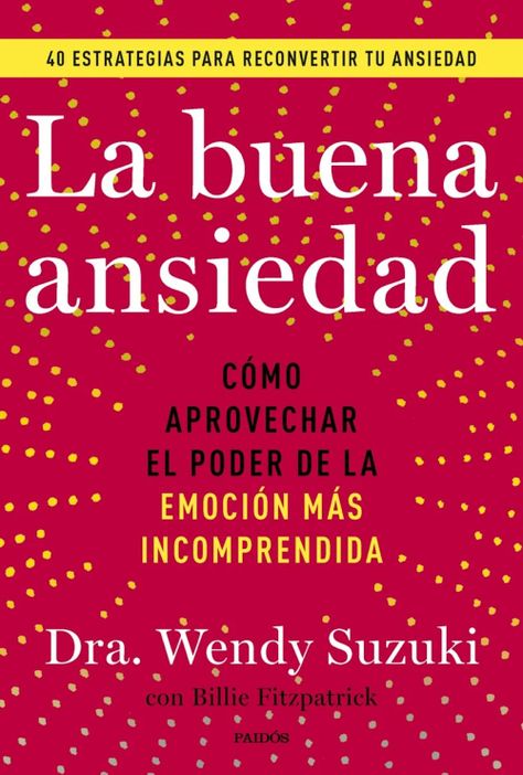 Libro La buena ansiedad - Wendy Susuki-0