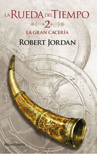 La Rueda Del Tiempo Nº 02/14 La Gran Cacería - Robert Jordan-0